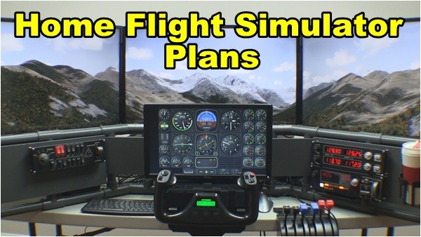 Home Flight Simulator Plans Home Flight Simulator Plans How to Install Larger Displays Home Flight Simulator Plans Home Flight Simulator Plans How to Install Larger Displays