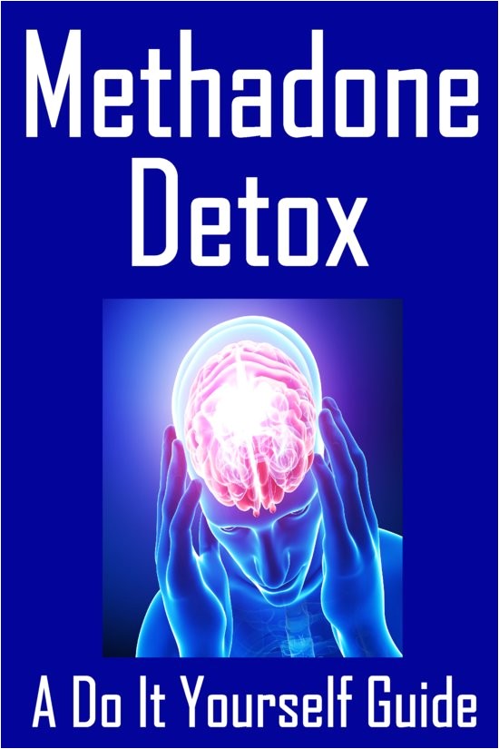 Methadone Detox at Home Plan Bol Com Methadone Detox A Do It Yourself Guide Ebook Methadone Detox at Home Plan Bol Com Methadone Detox A Do It Yourself Guide Ebook