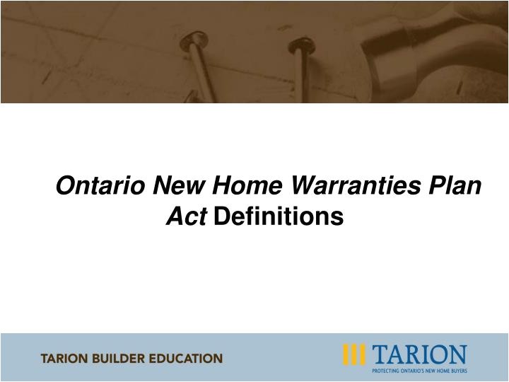 Ontario New Home Warranties Plan Act Ppt Builder Relations Jim fortune Manager Powerpoint