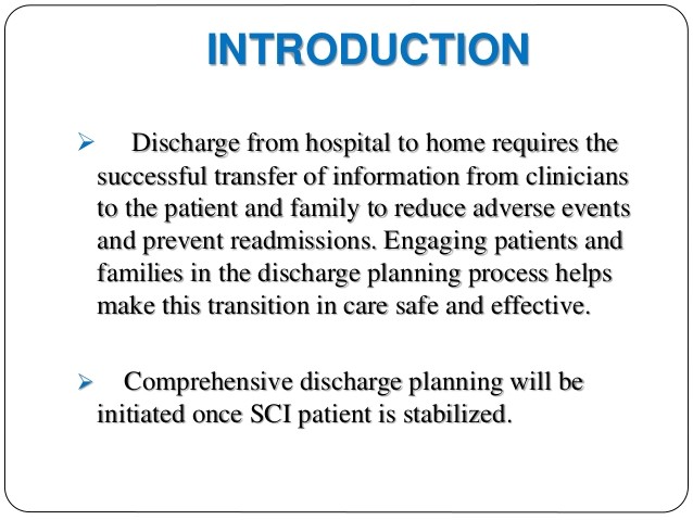 Discharge Planning From Hospital to Home Hospital Discharge Planning for Spinal Cord Injured Patients Discharge Planning From Hospital to Home Hospital Discharge Planning for Spinal Cord Injured Patients