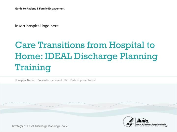 Discharge Planning From Hospital to Home Ppt Insert Hospital Logo Here Care Transitions From Discharge Planning From Hospital to Home Ppt Insert Hospital Logo Here Care Transitions From