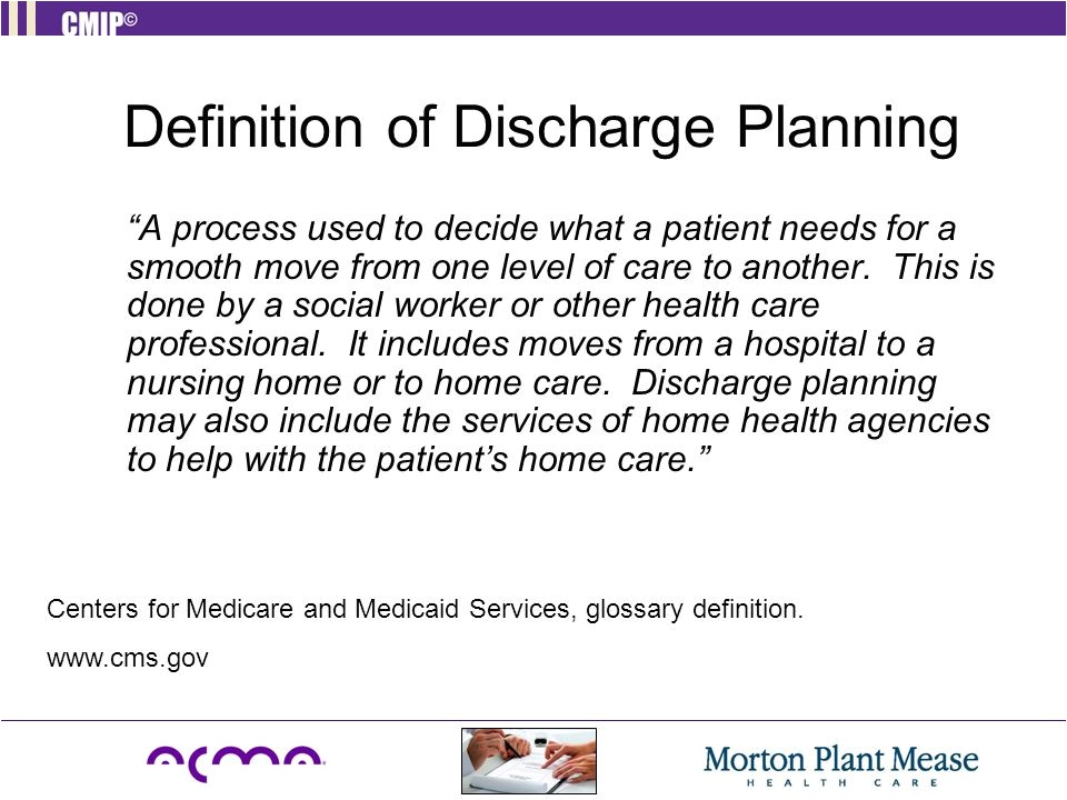Discharge Planning From Hospital to Home Providing the Right Care at the Right Time In the Right Discharge Planning From Hospital to Home Providing the Right Care at the Right Time In the Right