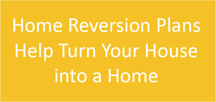 Home Reversion Plan Calculator Home Reversion Plans Help Turn Your House Into A Home Home Reversion Plan Calculator Home Reversion Plans Help Turn Your House Into A Home
