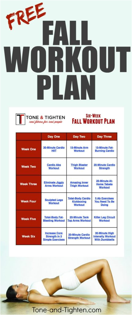 Home Work Out Plan Free 6 Week Fall Workout Plan tone and Tighten Home Work Out Plan Free 6 Week Fall Workout Plan tone and Tighten