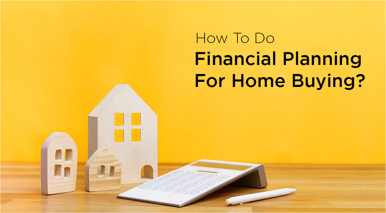 Planning to Buy A Home How to Do Financial Planning for Home Buying Avant Infra Planning to Buy A Home How to Do Financial Planning for Home Buying Avant Infra