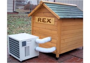 Air Conditioned Dog House Plans Man 39 S Best Friend Doesn 39 T Need Its Own Air Conditioner