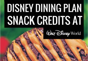 Disney Dining Plan Snacks to Take Home How to Maximize Disney Dining Plan Snack Credits