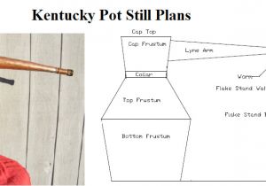 Home Moonshine Still Plans Traditional Kentucky Whiskey Pot Still Plans Learn How