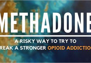 Methadone Detox at Home Plan All You Need to Know About Methadone Detox