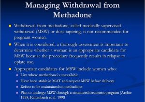 Methadone Detox at Home Plan Medication assisted Treatment for Opioid Dependence During