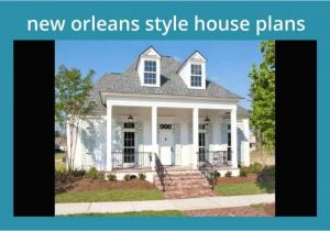 New Style Home Plans Raised House Plans New orleans Arts with New orleans