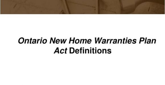 Ontario New Home Warranties Plan Act Ppt Builder Relations Jim fortune Manager Powerpoint