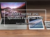 Pldt Home Dsl Fam Plan 999 Feature Pldt Home Dsl Speedster Fam Plan 1299 Dear