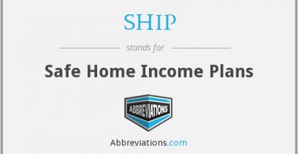 Safe Home Income Plans Ship Safe Home Income Plans