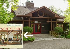 Sarah Susanka House Plans A Quot Not so Big House Quot Designed by Sarah Susanka for Sale Sarah Susanka House Plans A Quot Not so Big House Quot Designed by Sarah Susanka for Sale