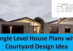 Single Level House Plans with Courtyard Single Level House Plans with Courtyard Design Idea Youtube Single Level House Plans with Courtyard Single Level House Plans with Courtyard Design Idea Youtube